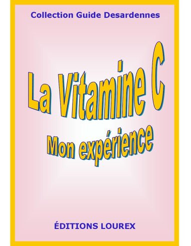Guide : LA VITAMINE C, mon expérience