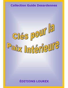 Guide : CLÉS POUR LA PAIX INTÉRIEURE